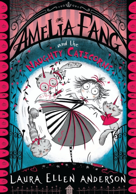 Amelia Fang and the Naughty Caticorns - 9781405297035