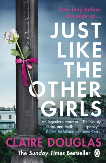Just Like the Other Girls : The gripping thriller from the author of THE COUPLE AT NO 9 - 9781405943383