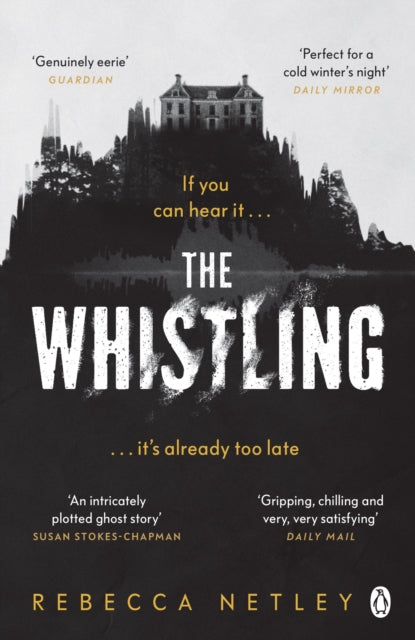 The Whistling : The most chilling and spine-tingling ghost story you'll read this year - 9781405950244