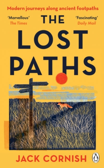 The Lost Paths : A History of How We Walk From Here To There - 9781405951296
