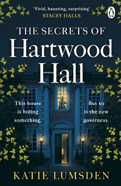 The Secrets of Hartwood Hall : The mysterious and atmospheric gothic novel for fans of Stacey Halls - 9781405951883