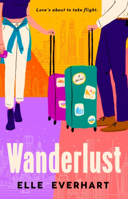 Wanderlust : the perfect laugh out loud enemies to lovers rom com - 9781405957519