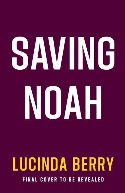 Saving Noah - 9781405990660