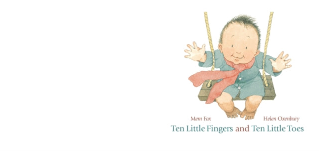 Ten Little Fingers and Ten Little Toes - 9781406331264