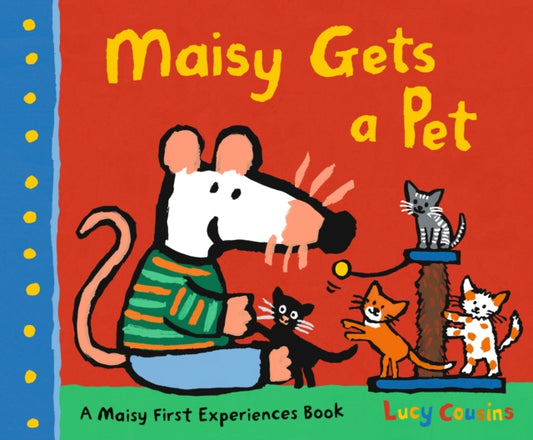 Maisy Gets a Pet - 9781406394467