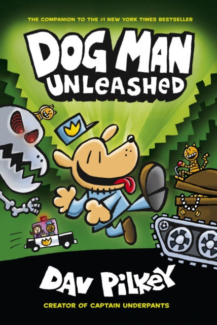 The Adventures of Dog Man 2: Unleashed - 9781407186603