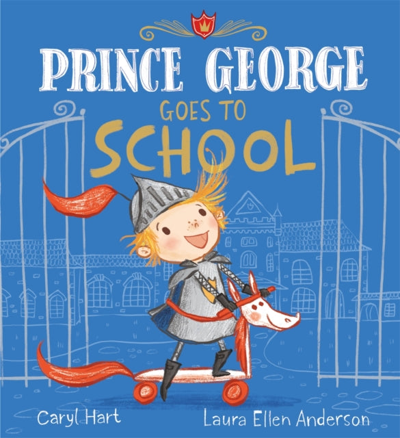 Prince George Goes to School - 9781408346105