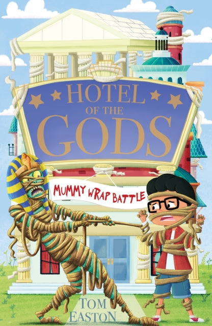 Hotel of the Gods: Mummy Wrap Battle : Book 4 - 9781408366394