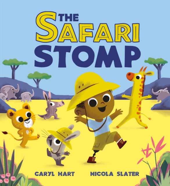 The Safari Stomp : A fun-filled interactive story that will get kids moving! - 9781408366530