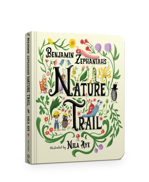 Nature Trail Board Book : A joyful rhyming celebration of the natural wonders on our doorstep - 9781408369661