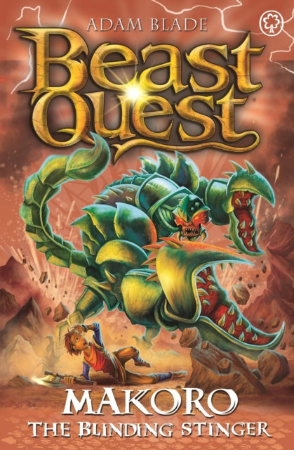Beast Quest: Makoro the Blinding Stinger : Series 30 Book 2 - 9781408369692