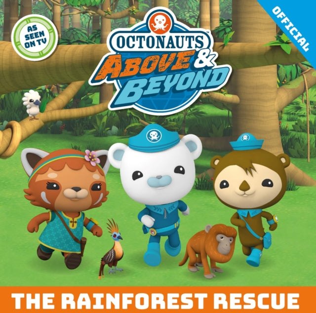 Octonauts Above & Beyond: The Rainforest Rescue - 9781408371497