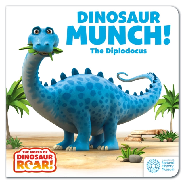 The World of Dinosaur Roar!: Dinosaur Munch! The Diplodocus - 9781408372678