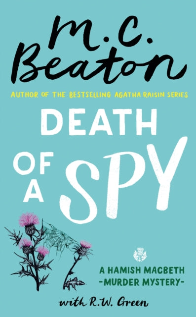 Death of a Spy : A Hamish Macbeth Mystery - 9781408718575