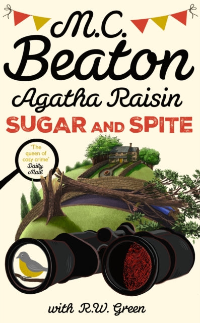 Agatha Raisin: Sugar and Spite : The brand new novel in the bestselling cosy mystery series - 9781408721377