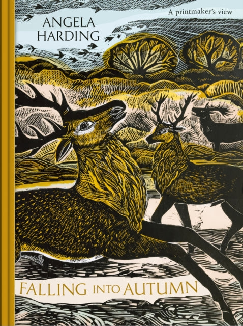 Falling into Autumn : part of a beautiful new series from beloved illustrator and print-maker Angela Harding - 9781408721957