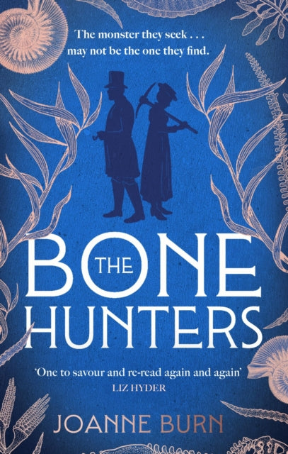 The Bone Hunters : The spellbinding novel for fans of THE ESSEX SERPENT and AMMONITE - 9781408726501