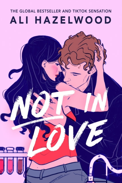 Not in Love : From the bestselling author of The Love Hypothesis - 9781408728901