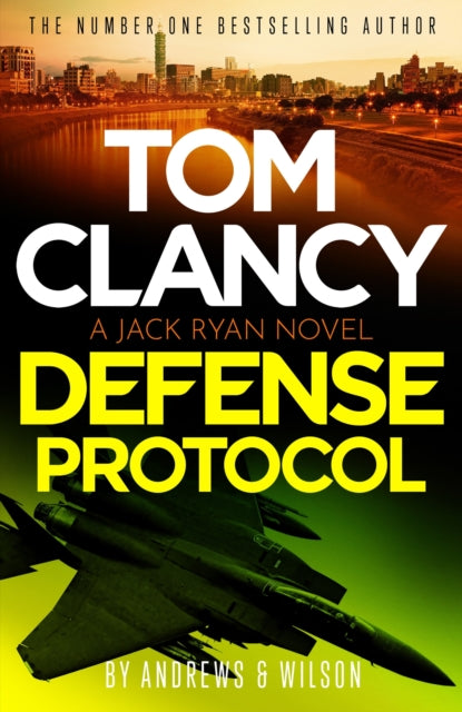 Tom Clancy Defense Protocol : The latest Jack Ryan action-packed bestseller - 9781408732830