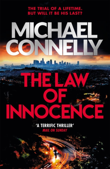 The Law of Innocence : The Blockbuster Bestselling Lincoln Lawyer Thriller - 9781409186120