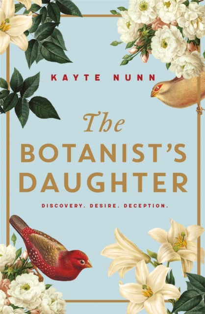 The Botanist's Daughter : The bestselling and captivating historical novel readers love! - 9781409190530