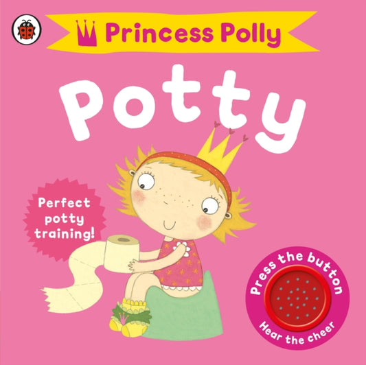 Princess Polly's Potty : A Noisy Sound Book - 9781409302193