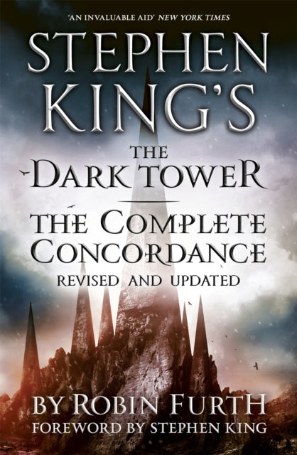 Stephen King's The Dark Tower: The Complete Concordance : Revised and Updated - 9781444764697