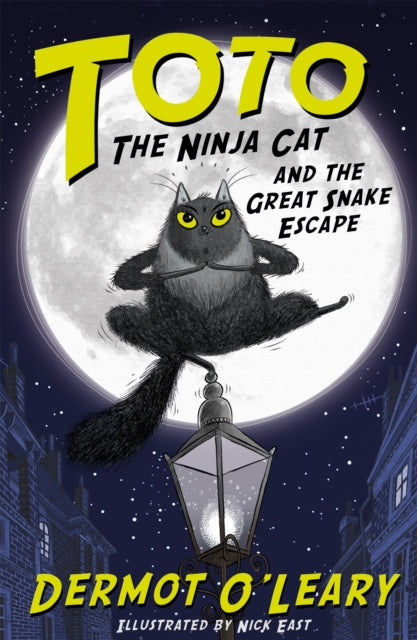 Toto the Ninja Cat and the Great Snake Escape : Book 1 - 9781444939453