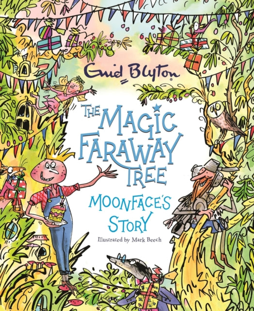 The Magic Faraway Tree: Moonface's Story - 9781444957563