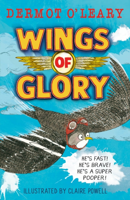 Wings of Glory : An action-packed, funny adventure story from Dermot O'Leary - 9781444961638