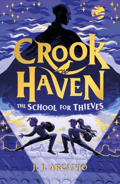 Crookhaven The School for Thieves : Book 1 - 9781444965735