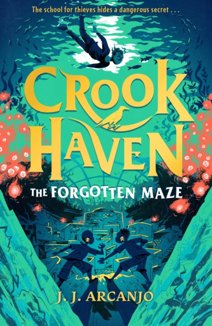 Crookhaven: The Forgotten Maze : Book 2 - 9781444965759