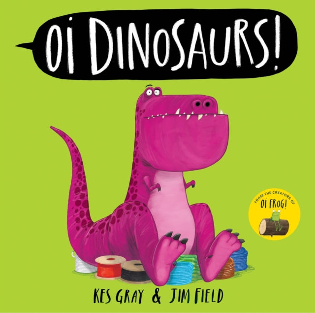 Oi Dinosaurs! - 9781444971828