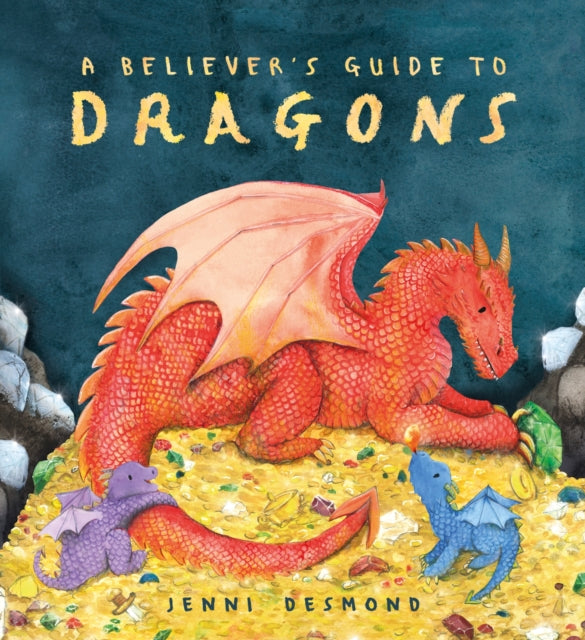 A Believer's Guide to Dragons - 9781444975208