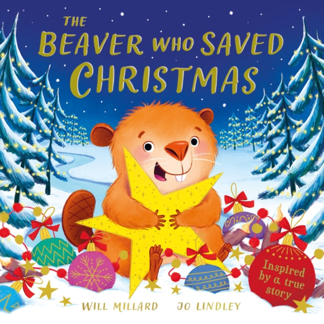 The Beaver Who Saved Christmas - 9781444975611