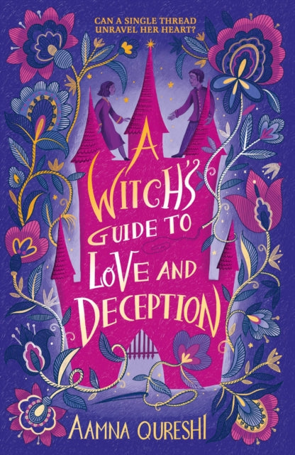 A Witch's Guide to Love and Deception : A cosy YA fantasy from the author of The Baby Dragon Cafe - 9781444977493