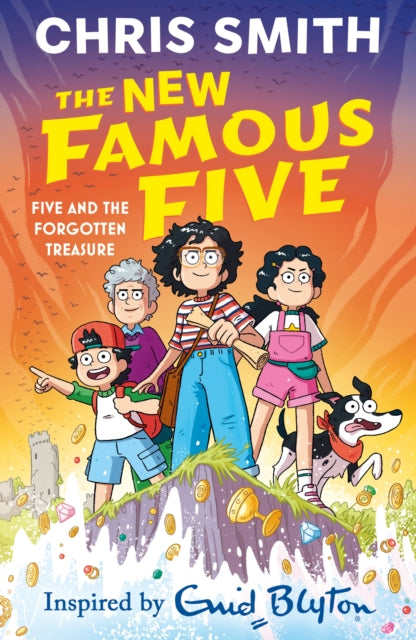 The New Famous Five: Five and the Forgotten Treasure : Book 1 in the thrilling new adventure series, inspired by Enid Blyton - 9781444978728