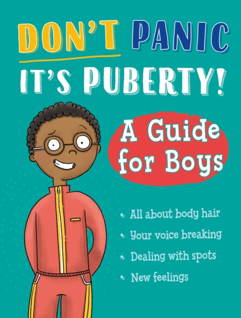 Don't Panic, It's Puberty!: A Guide for Boys - 9781445186689