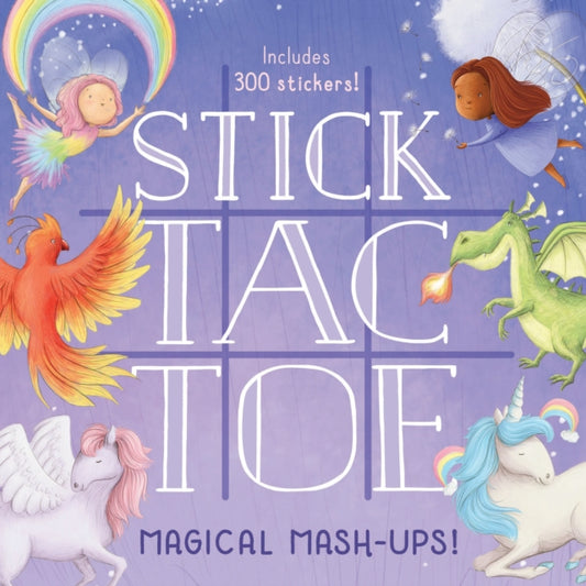 Stick Tac Toe: Magical Mash-ups! - 9781452164014