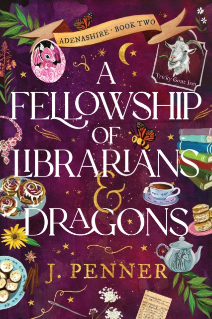 A Fellowship of Librarians & Dragons : A Charming Cosy Fantasy Adventure (Adenashire Book 2) - 9781464252372