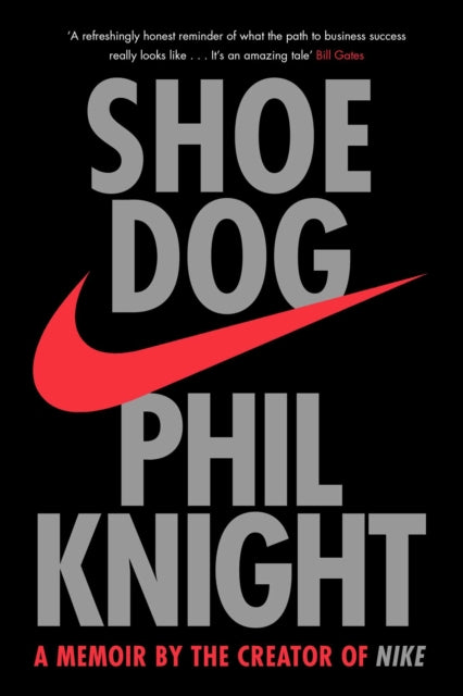 Shoe Dog : A Memoir by the Creator of NIKE - 9781471146725