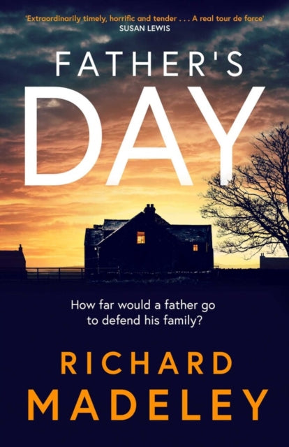 Father's Day : The gripping new revenge thriller from the Sunday Times bestselling author - 9781471182945