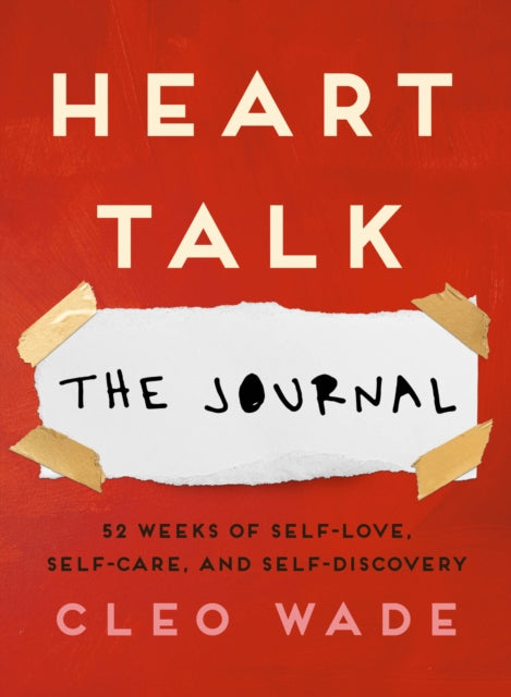 Heart Talk: The Journal : 52 Weeks of Self-Love, Self-Care, and Self-Discovery - 9781471191237