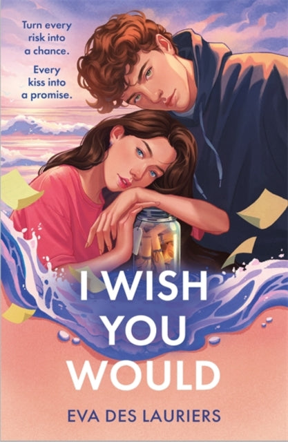 I Wish You Would : the summer's swooniest YA romance - 9781471414541