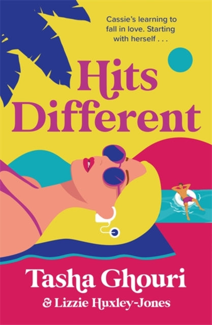 Hits Different : The must-read feel-good romance of the summer from Love Island star Tasha Ghouri - 9781471415098