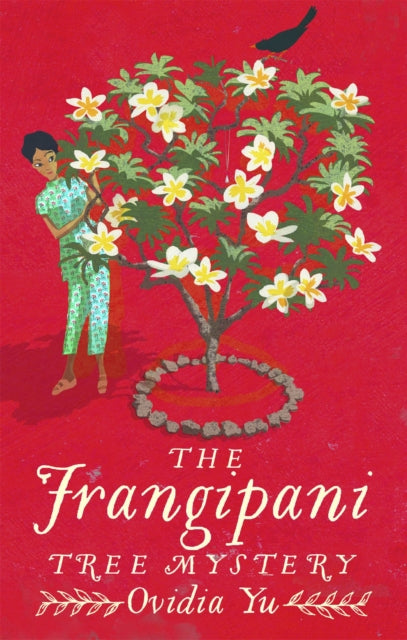 The Frangipani Tree Mystery - 9781472125200