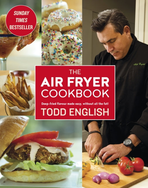 The Air Fryer Cookbook : Easy, delicious, inexpensive and healthy dishes using UK measurements: The Sunday Times bestseller - 9781472139276