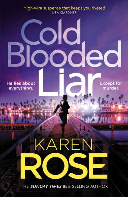 Cold Blooded Liar : the first gripping thriller in a brand new series from the bestselling author - 9781472296832