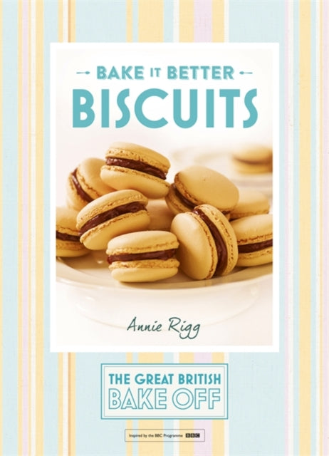 Great British Bake Off – Bake it Better (No.2): Biscuits - 9781473615274