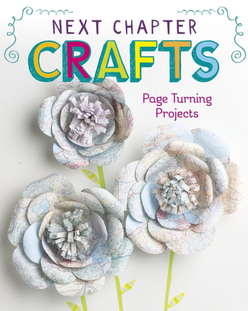 Next Chapter Crafts : Page-Turning Projects - 9781474757102